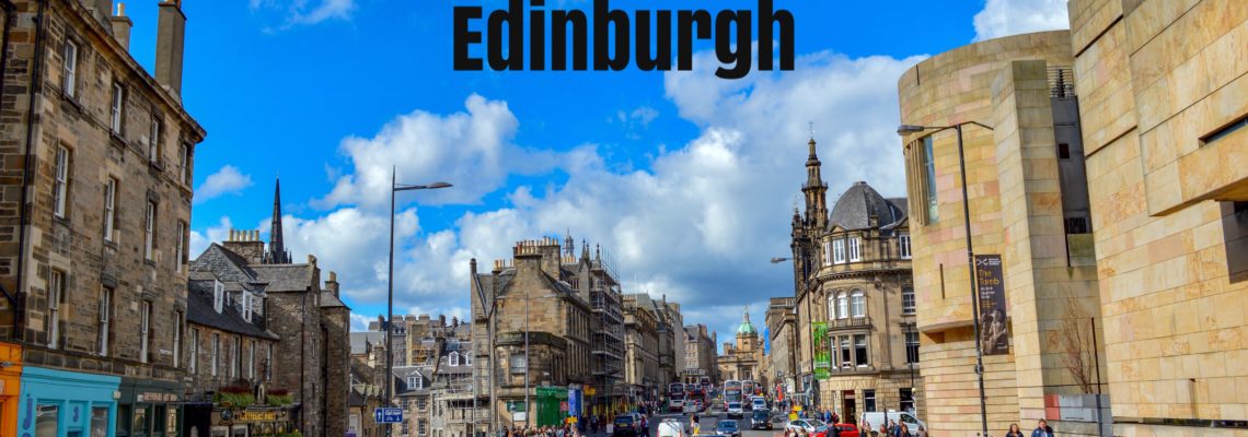 Scotland Trip: Edinburgh