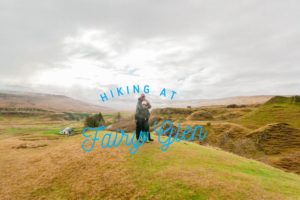 Hiking Isle of Sky: Fairy Glen